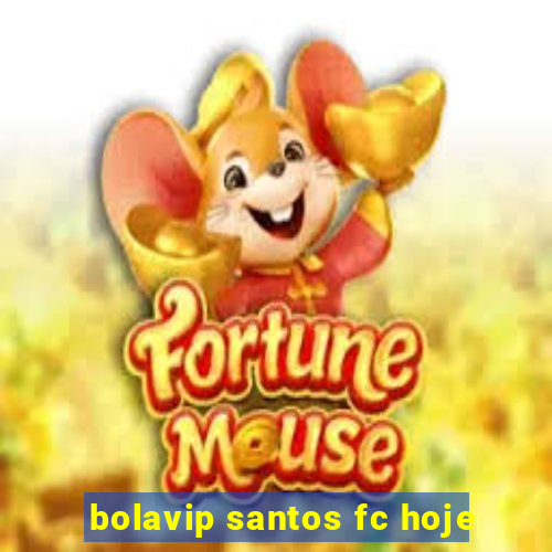 bolavip santos fc hoje